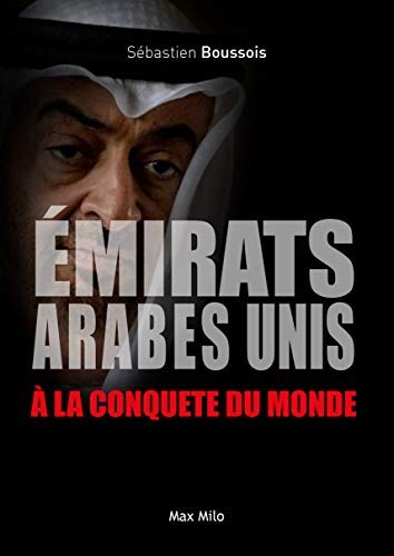 Émirats arabes unis – À la conquête du monde
